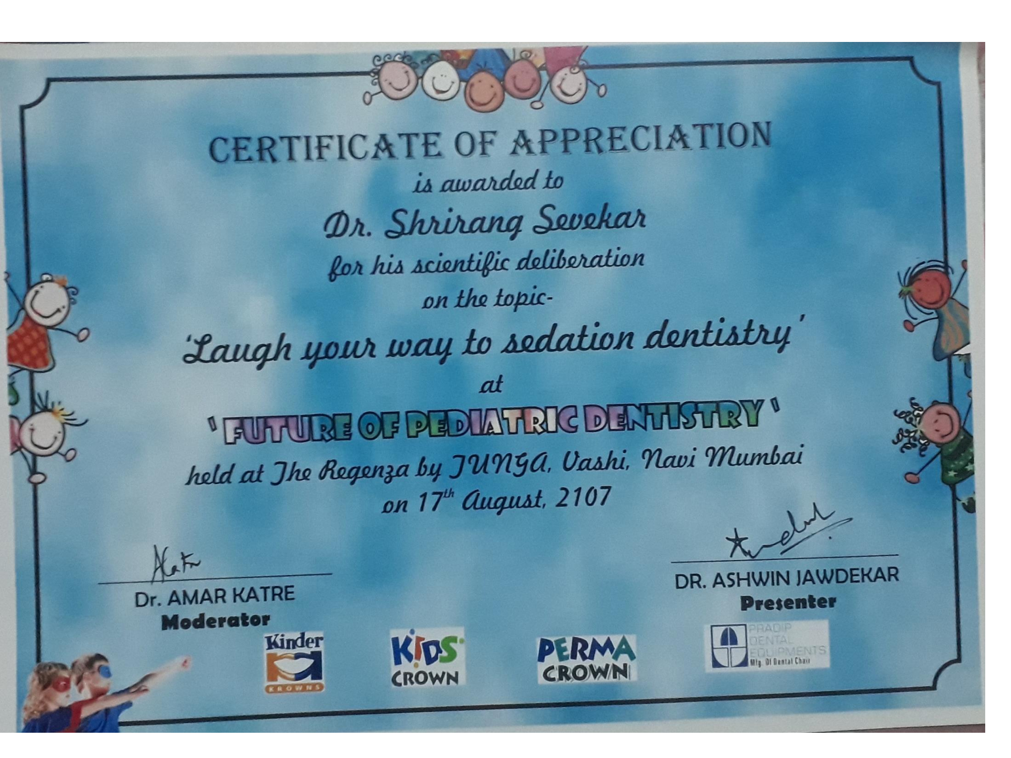 Certificate of apreciation to Dr Shrirang Sevekar for conducting guest lecture at future of pediatric dentistry